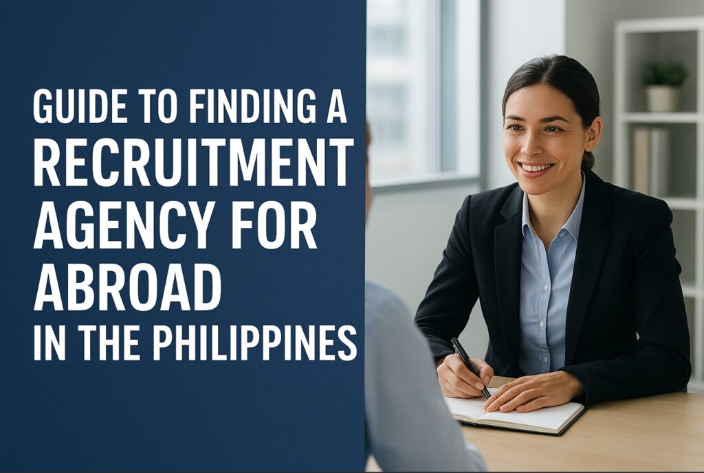 Guide to Finding a Recruitment Agency for Abroad in the Philippines