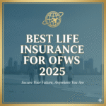 Best Life Insurance For OFWs 2025