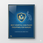 Best Hospital Cash Plans Philippines For Families
